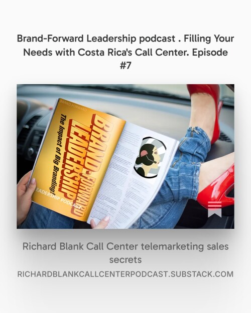 Brand-Forward-Leadership-podcast-appointment-setting-guest-Richard-Blank-Costa-Ricas-Call-Center.-6.jpeg