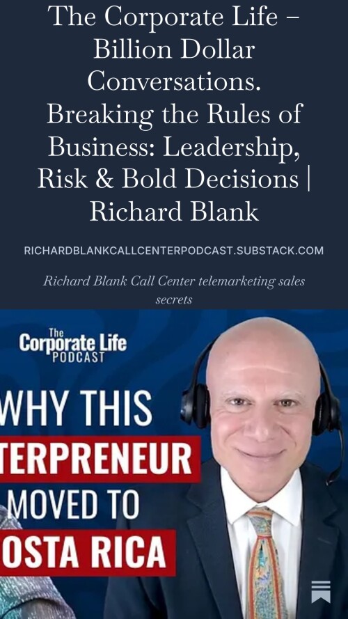 Breaking-the-Rules-of-Business-Leadership-Risk--Bold-Decisions-Richard-Blank---The-Corporate-Life--Billion-Dollar-Conversations.jpeg